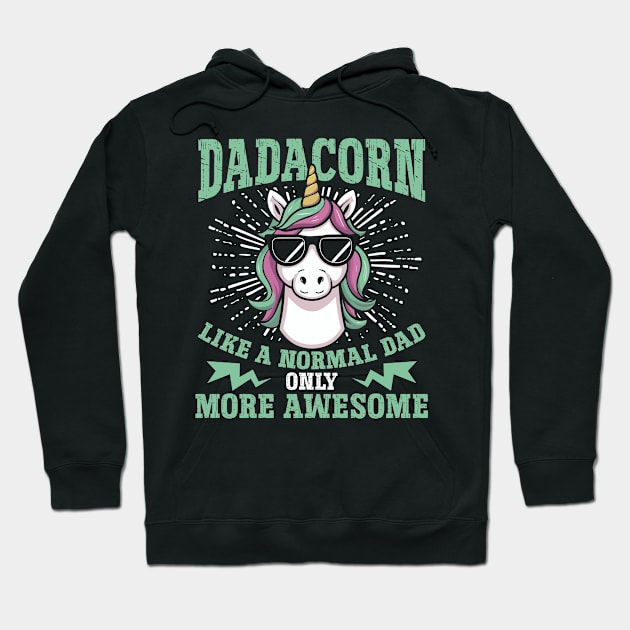 Dadacorn Unicorn Dad Father's Day Hoodie by savariya